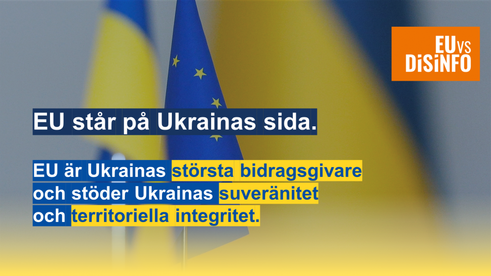 EU står på Ukrainas sida. EU är Ukrainas största bidragsgivare och stöder Ukrainas suveränitet och territoriella integritet.    